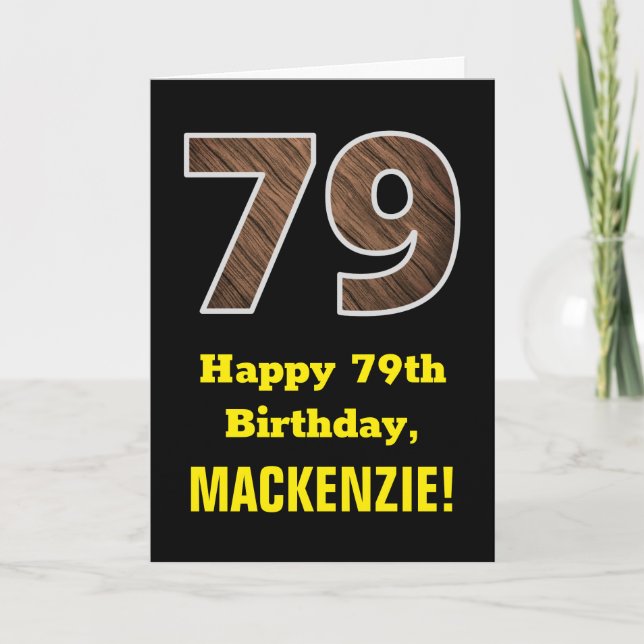 79th Birthday: Name, Faux Wood Grain Pattern "79" Card (Front)