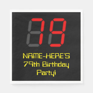 79th Birthday: Red Digital Clock Style "79" + Name Napkin