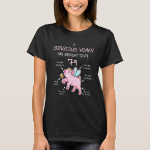 79th Birthday Seventy Nine Year Old Gorgeous Woman T-Shirt