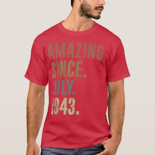 79th Birthday Vintage Amazing Since July 1943 T-Shirt
