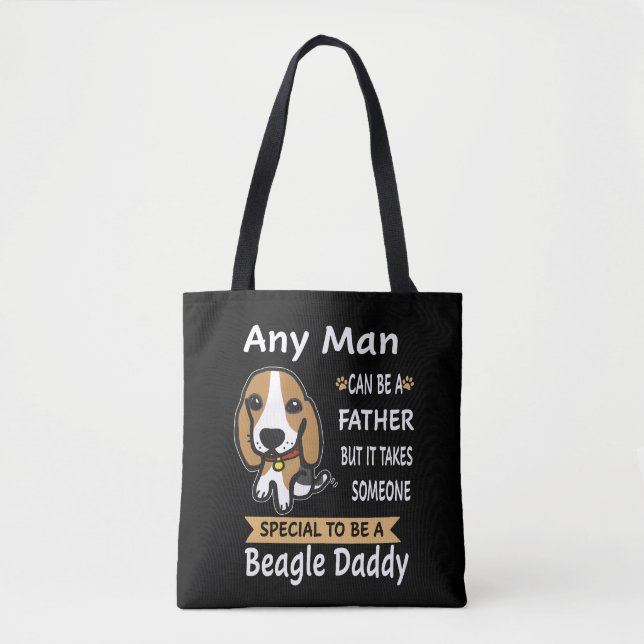 7 Any Man Beagle Daddy Tote Bag (Front)