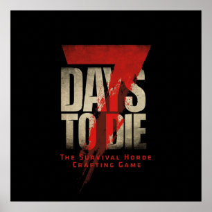 7 Days To Die Poster