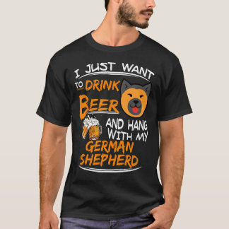 7 I Just Want To Drink Beer And Hang With My Germa T-Shirt
