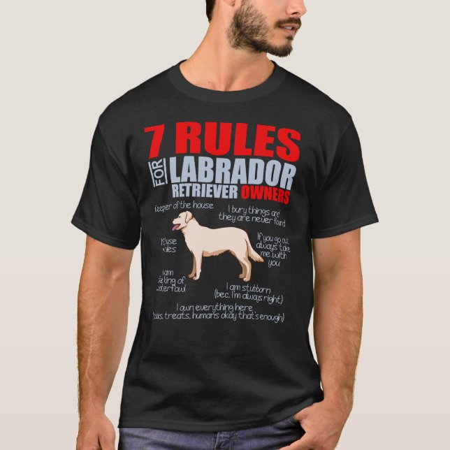 7 Rules For Labrador Retriever Dog Mum T-Shirt (Front)