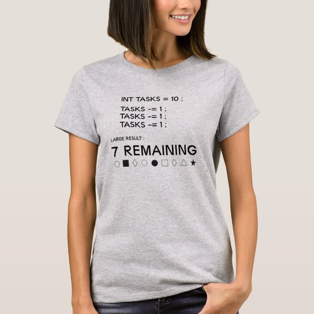 7 Tasks Remaining Funny Programmer Coding T-Shirt (Front)