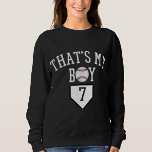 7 Thats My Boy Baseball Number - Baseball Mum & Da Sweatshirt