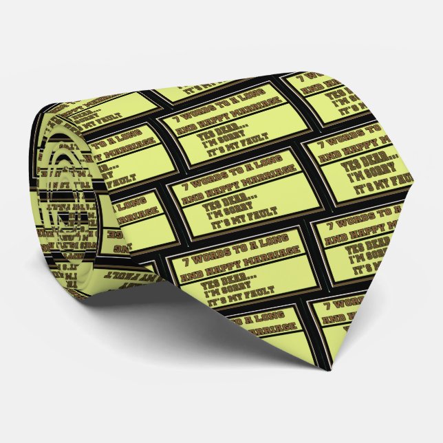 7 Words To A Long And Happy Marriage - Tie (Rolled)