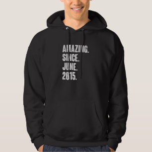 7 Year Old  7th Birthday  Amazing Since June 2015 Hoodie