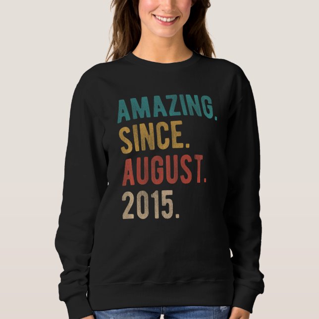 7 Year Old 7th Birthday Bday Amazing Since August  Sweatshirt (Front)