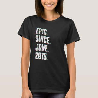 7 Year Old  7th Birthday  Epic Since June 2015 T-Shirt