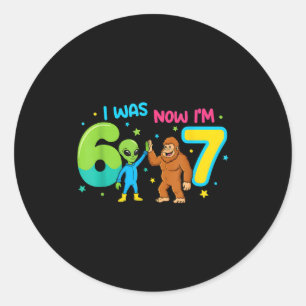 7 Year Old Birthday Alien 6 Now I'm 7 67 Funny For Classic Round Sticker