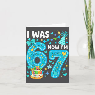 7 Year Old Birthday Boy I Was 6 Now I'm 7 67 Funny Card