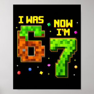 7 Year Old Birthday Funny I Was 6 Now I'm 7 Six Se Poster