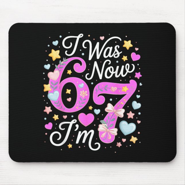7 Year Old Birthday Girl - I Was 6 Now I'm 7 67  Mouse Pad (Front)