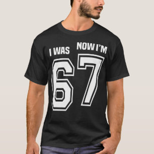 7 Year Old Birthday I Was 6 Now I'M 7 67 Funny For T-Shirt