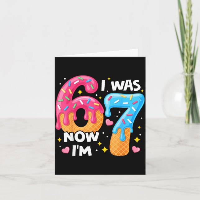 7 Year Old Birthday I Was 6 Now I'm 7 67 Funny Kid Card (Front)