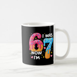 7 Year Old Birthday I Was 6 Now I'm 7 67 Funny Kid Coffee Mug