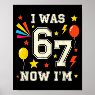 7 Year Old Birthday I Was 6 Now I'm 7 67 Funny Kid Poster