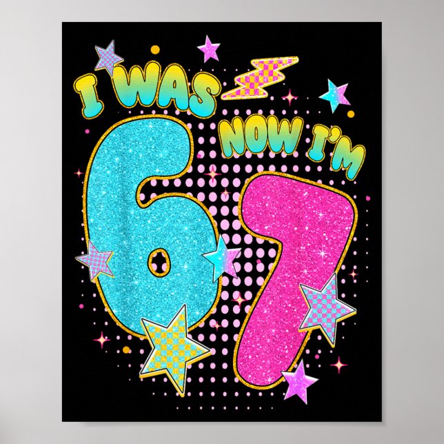 7 Year Old Birthday Kids I Was 6 Now I'm 7 Six Sev Poster (Front)