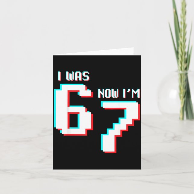 7 Year Old Birthday Kids Was 6 Now I’m 7 Gamer 67  Card (Front)