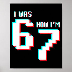 7 Year Old Birthday Kids Was 6 Now I’m 7 Gamer 67  Poster