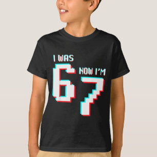 7 Year Old Birthday Kids Was 6 Now I’m 7 Gamer 67  T-Shirt