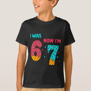 7 Year Old Birthday Shirt Was 6 Now I'm 7 67 Funny