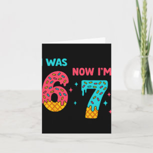 7 Year Old Birthday Shirt Was 6 Now I'm 7 67 Funny Card