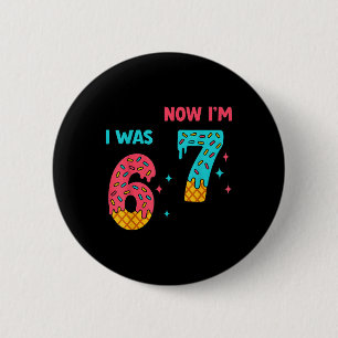 7 Year Old Birthday Shirt Was 6 Now I'm 7 67 Funny Cm Round Badge