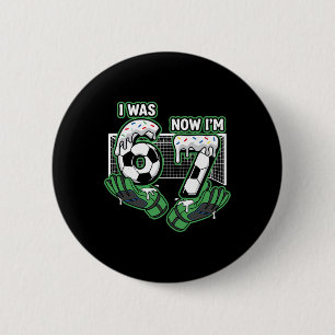 7 Year Old Birthday Soccer I Was 6 Now I'm 7 Cm Round Badge