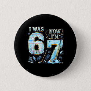 7 Year Old Birthday was 6 7 Funny Ice Hockey Kids Cm Round Badge