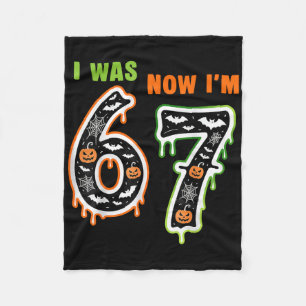 7 Year Old Birthday Was 6 Now I'm 7 67 Meme For Ki Fleece Blanket
