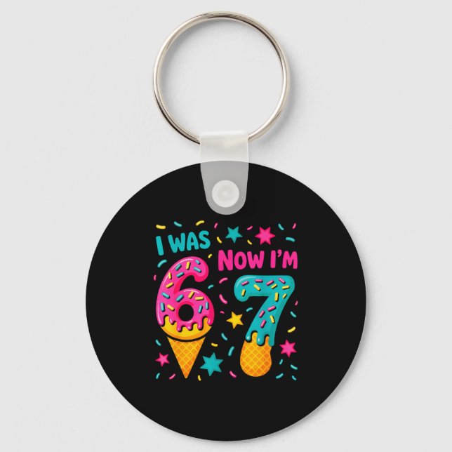 7 Year Old Birthday Was 6 Now I'm 7 Kids Funny  Key Ring (Front)