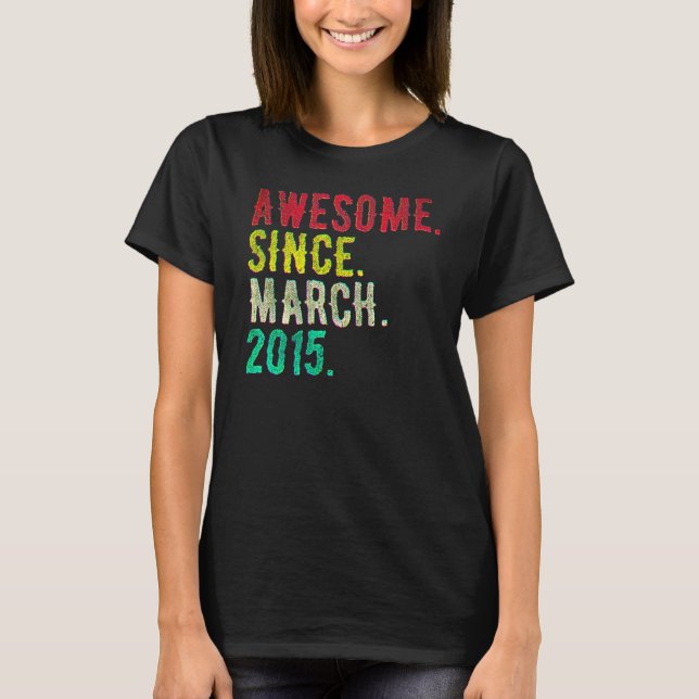 7 Year Old  March 2015  T-Shirt (Front)