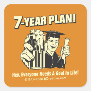 7 Year Plan: Everyone Needs a Goal Square Sticker