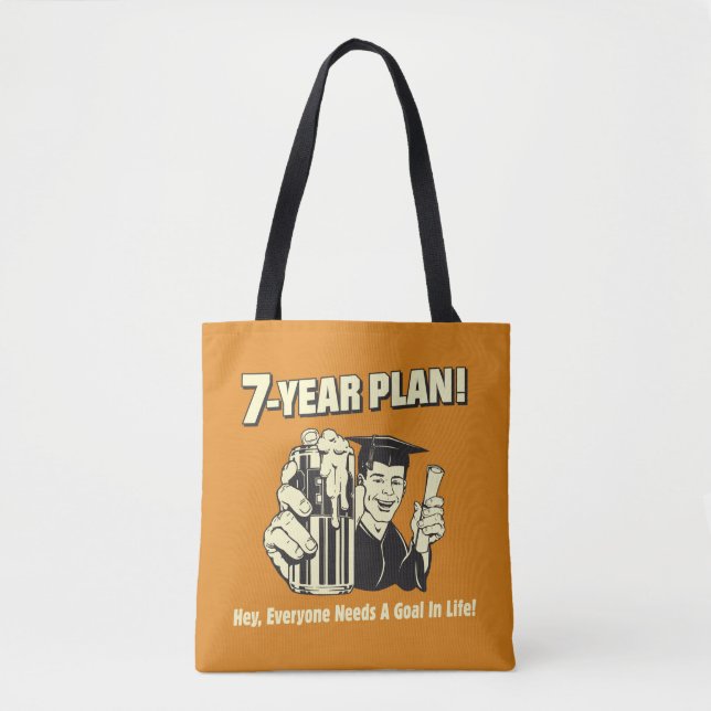 7 Year Plan: Everyone Needs a Goal Tote Bag (Front)