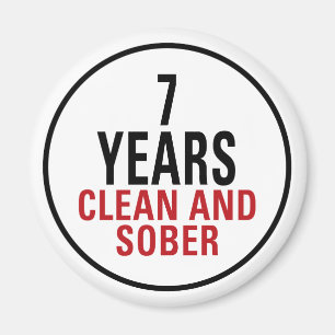 7 Years Clean and Sober Magnet