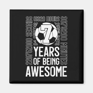 7 Years Of Being Awesome Soccer 7th Birthday Magnet