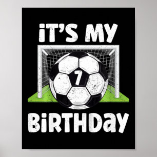 7 Years Old Soccer 7th Birthday Player Kids B-day  Poster