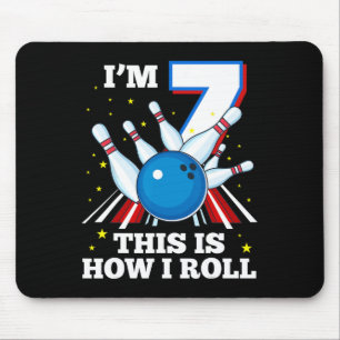 7th Birthday Bowling I'm 7 This Is How I Roll Funn Mouse Pad