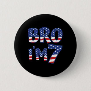 7th Birthday Boy Bro I’m 7 Years Old 4th Of July U 6 Cm Round Badge