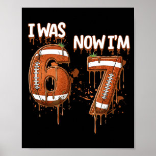 7th Birthday Boy I Was 6 Now I'm 7 Football Ice Cr Poster
