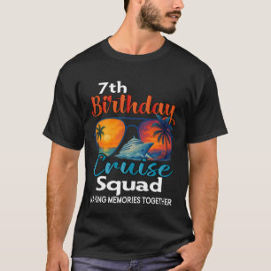 7th Birthday Cruise Squad Friends Family Vacation T-Shirt