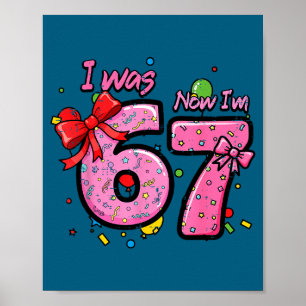 7Th birthday i 6 now im 7 bow six seven girls kids Poster
