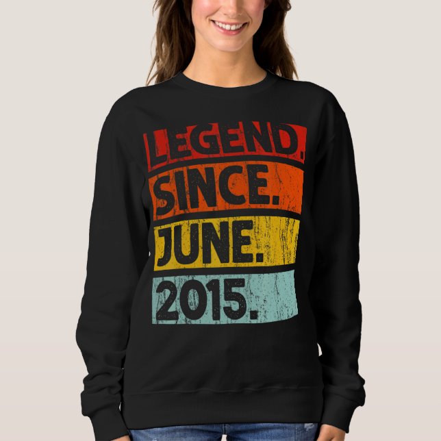 7th Birthday  Legend Since June 2015 7 Years Old Sweatshirt (Front)