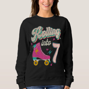 7th Birthday Roller Skates Rolling Into 7 Years Ol Sweatshirt