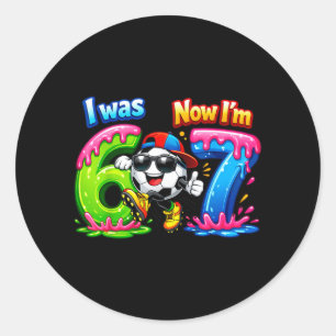 7th Birthday Was 6 7 Six Seven 6 7 Kids Boy Soccer Classic Round Sticker