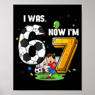 7th birthday was 6 7 soccer 67 meme boys kids yout poster