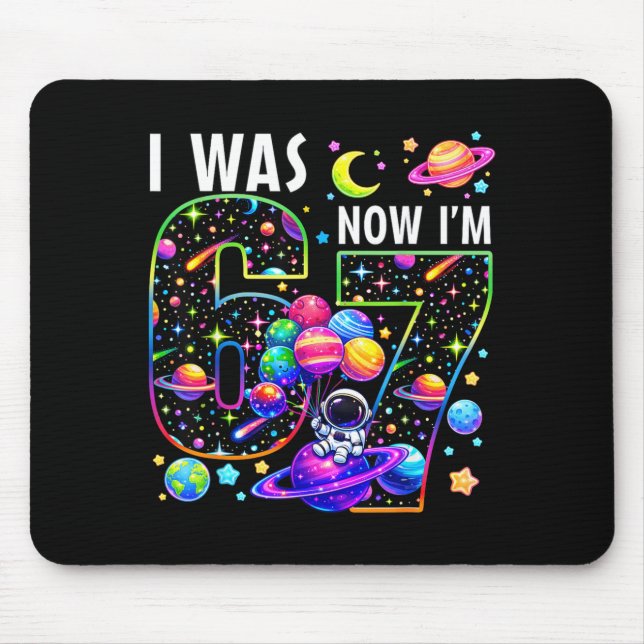 7th Birthday was 6 7 Space Astronaut Planet Bday Mouse Pad (Front)