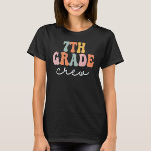 7th Grade Crew Retro Groovy Women Happy First Day T-Shirt